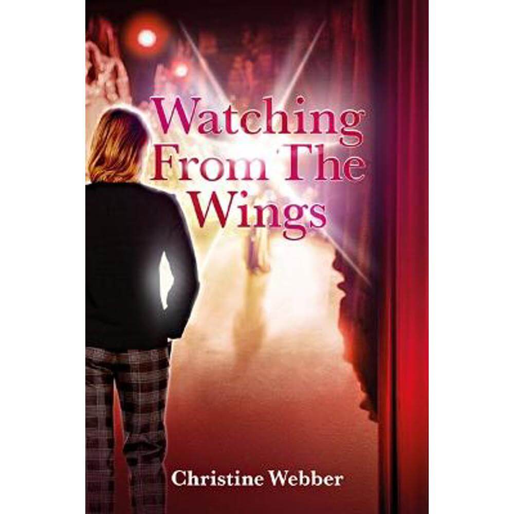 Watching From The Wings: 2023 (Paperback) - Christine Webber